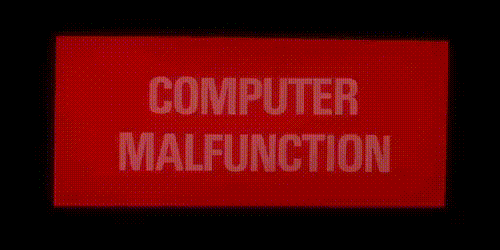 Hal9000 : Computer Malfunction