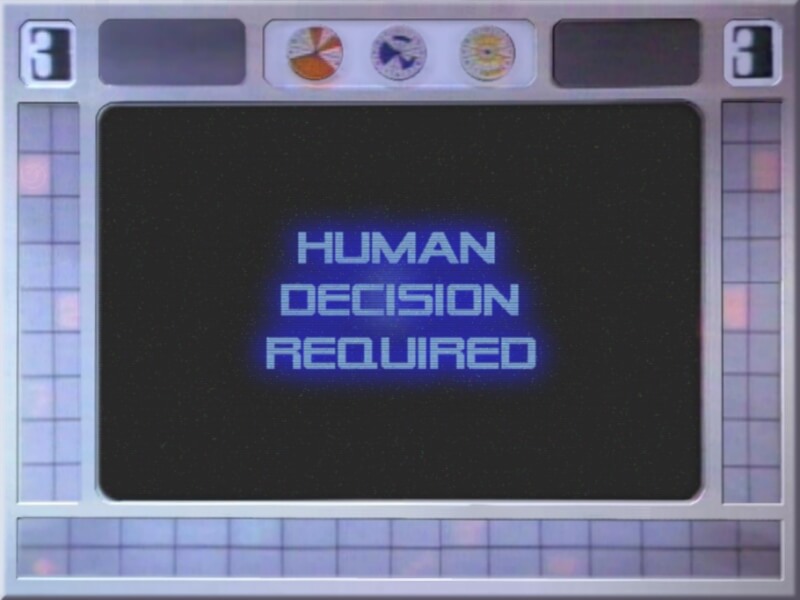 Human Decision Required