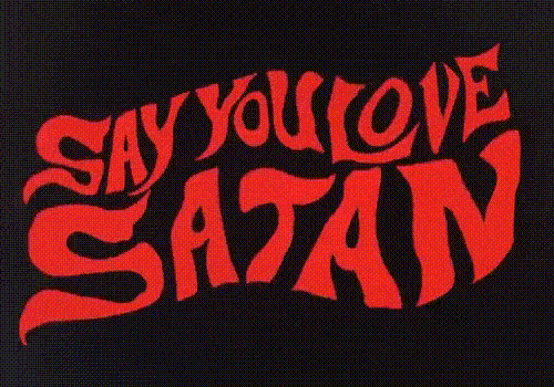 Say You Love That 70s Satan